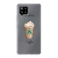 But first coffee: Samsung Galaxy A42 5G Transparant Hoesje