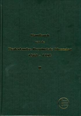 Handboek van de Nederlandse Provinciale Muntslag 1573-1806 (Paperback)