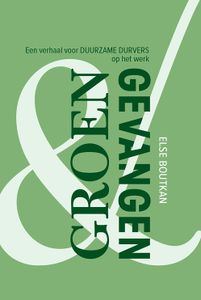 Groen en Gevangen - Else Boutkan - ebook