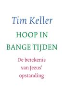 Hoop in bange tijden (Paperback)