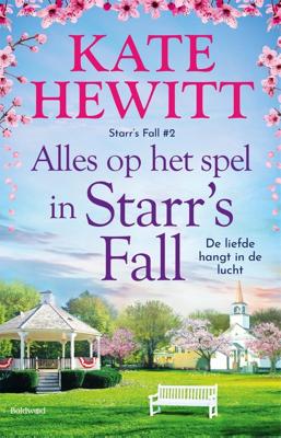 Alles op het spel in Starr's Fall - Kate Hewitt - ebook