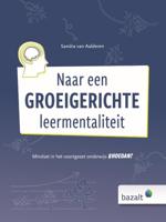 Naar een groeigerichte leermentaliteit (Hardback)