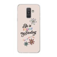 Tough Life: Samsung Galaxy A6 Plus (2018) Transparant Hoesje