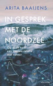 In gesprek met de Noordzee - Arita Baaijens - ebook