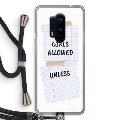 No Girls Allowed Unless: OnePlus 8 Pro Transparant Hoesje met koord
