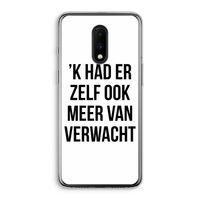 Meer verwacht: OnePlus 7 Transparant Hoesje Meer verwacht: OnePlus 7 Transparant Hoesje