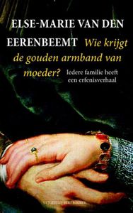 Wie krijgt de gouden armband van moeder? - Else-Marie van den Eerenbeemt - ebook