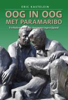 Oog in oog met Paramaribo (Hardback)