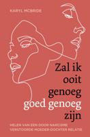 Zal ik ooit genoeg goed genoeg zijn (Paperback)