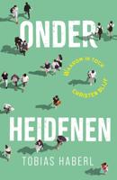 Onder heidenen - Tobias Haberl - ebook
