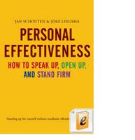 Personal Effectiveness. How to Speak Up, Open Up and Stand Firm - Jan Schouten, Joke Lingsma - ebook