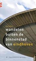 Wandelen buiten de binnenstad van Eindhoven (Paperback)