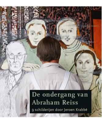 De ondergang van Abraham Reiss (Paperback)