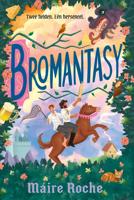 Bromantasy - Maíre Roche - ebook