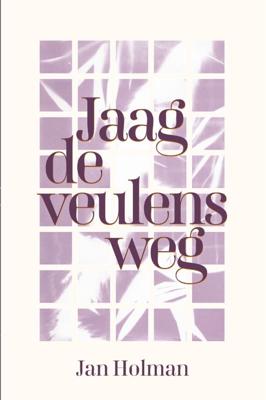 Jaag de veulens weg (Paperback)