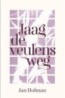 Jaag de veulens weg (Paperback)