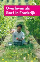 Overleven als Gort in Frankrijk - Ilja Gort - ebook