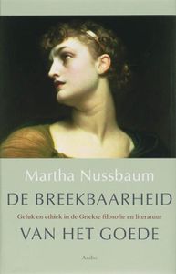 De breekbaarheid van het goede - Martha Nussbaum - ebook