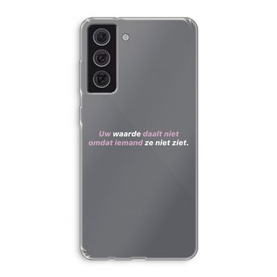uw waarde daalt niet: Samsung Galaxy S21 FE Transparant Hoesje
