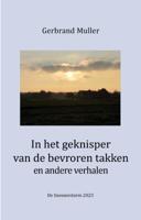 In het geknisper van de bevroren takken en andere verhalen (Paperback)