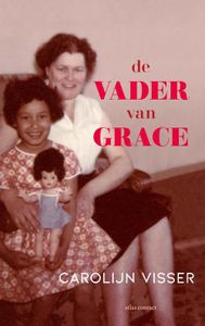 De vader van Grace - Carolijn Visser - ebook