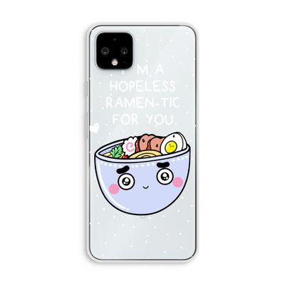 I'm A Hopeless Ramen-Tic For You: Pixel 4 XL Transparant Hoesje