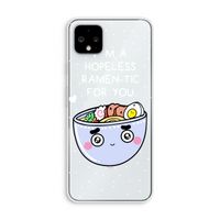 I'm A Hopeless Ramen-Tic For You: Pixel 4 XL Transparant Hoesje