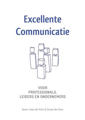 Excellente Communicatie - Anne-Jean de Vries - ebook
