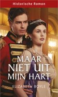 Maar niet uit mijn hart - Elizabeth Boyle - ebook