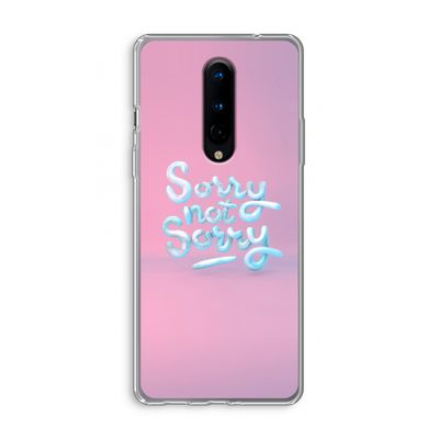 Sorry not sorry: OnePlus 8 Transparant Hoesje