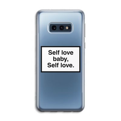 Self love: Samsung Galaxy S10e Transparant Hoesje