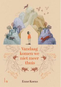 Vandaag komen we niet meer thuis (Hardback)