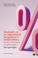 Overdracht van een algemeenheid van goederen of bedrijfsafdeling - fusies, overnames en splitsingen: