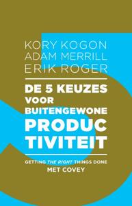De 5 keuzes voor buitengewone productiviteit (Paperback)