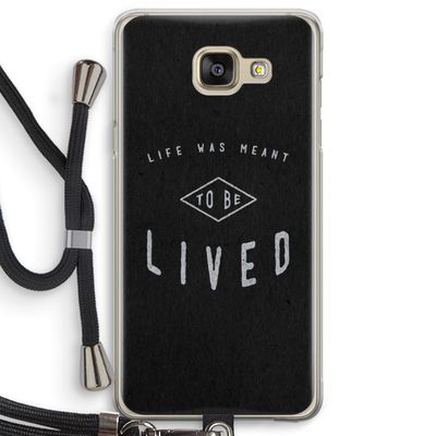 To be lived: Samsung Galaxy A5 (2016) Transparant Hoesje met koord