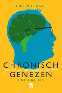 Chronisch genezen - Dirk Nielandt - ebook