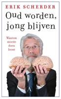 Oud worden, Jong blijven - Relaties & Persoonlijke ontwikkeling - Spiritueelboek.nl