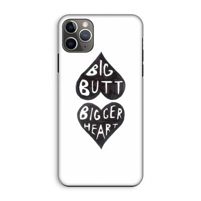 Big butt bigger heart: iPhone 11 Pro Max Tough Case