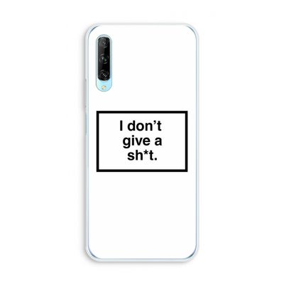 Don't give a shit: Huawei P Smart Pro Transparant Hoesje