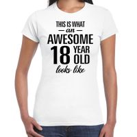 Awesome 18 year / 18 jaar cadeau t-shirt wit dames