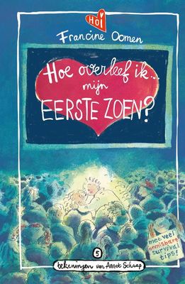 Hoe overleef ik mijn eerste zoen? - Francine Oomen - ebook