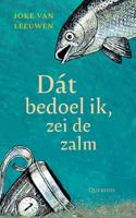 Dát bedoel ik, zei de zalm - Joke van Leeuwen - ebook