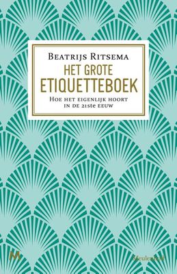 Het grote etiquetteboek - Beatrijs Ritsema - ebook