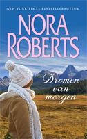 Dromen van morgen - Nora Roberts - ebook