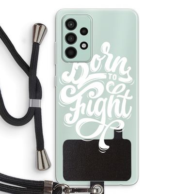 Born to Fight: Samsung Galaxy A52s 5G Transparant Hoesje met koord