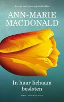 In haar lichaam besloten - Ann-Marie MacDonald - ebook