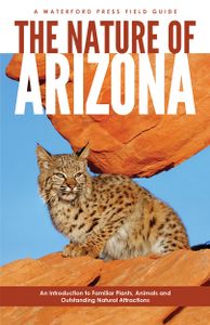 Natuurgids The Nature of Arizona | Waterford Press