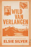 Wild van verlangen - Elsie Silver - ebook
