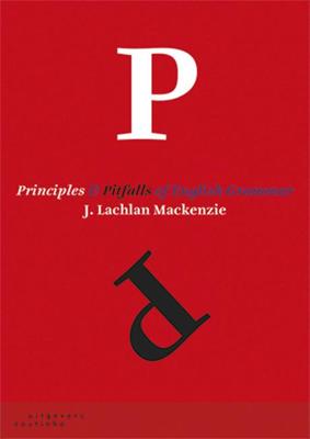 Principles and pitfalls of English grammar (Paperback)