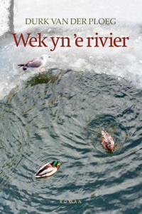 Wek yn 'e rivier (Paperback)